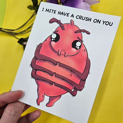 "I Mite Have A Crush On You" Love Bug Greeting Card