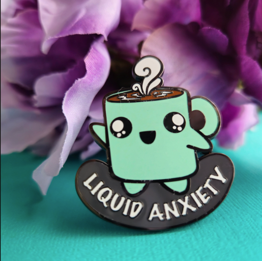 Liquid Anxiety Pin