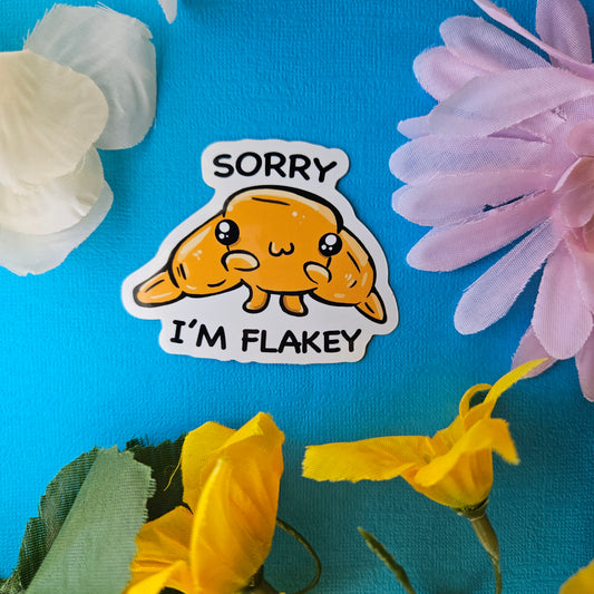 Sorry I'm Flakey! Croissant Sticker