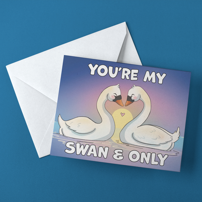 "You're My Swan And Only" Love Bird Greeting Card
