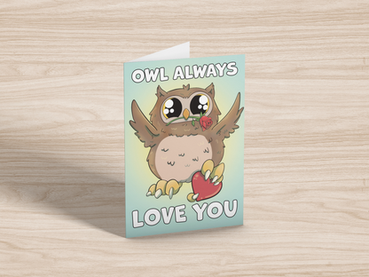"Owl Always Love You" Love Bird Greeting Card